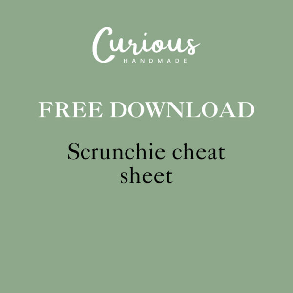 Scrunchie Cheat Sheet